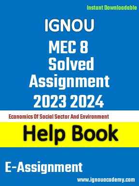 IGNOU MEC 8 Solved Assignment 2023 2024
